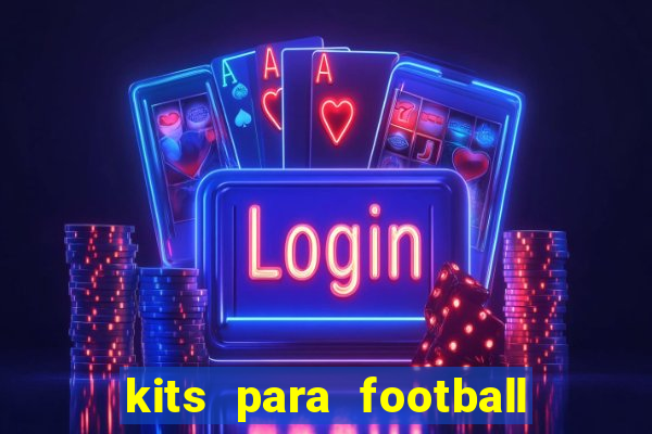 kits para football league 2024